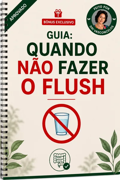 Guia "Quando NÃO fazer o Flush"